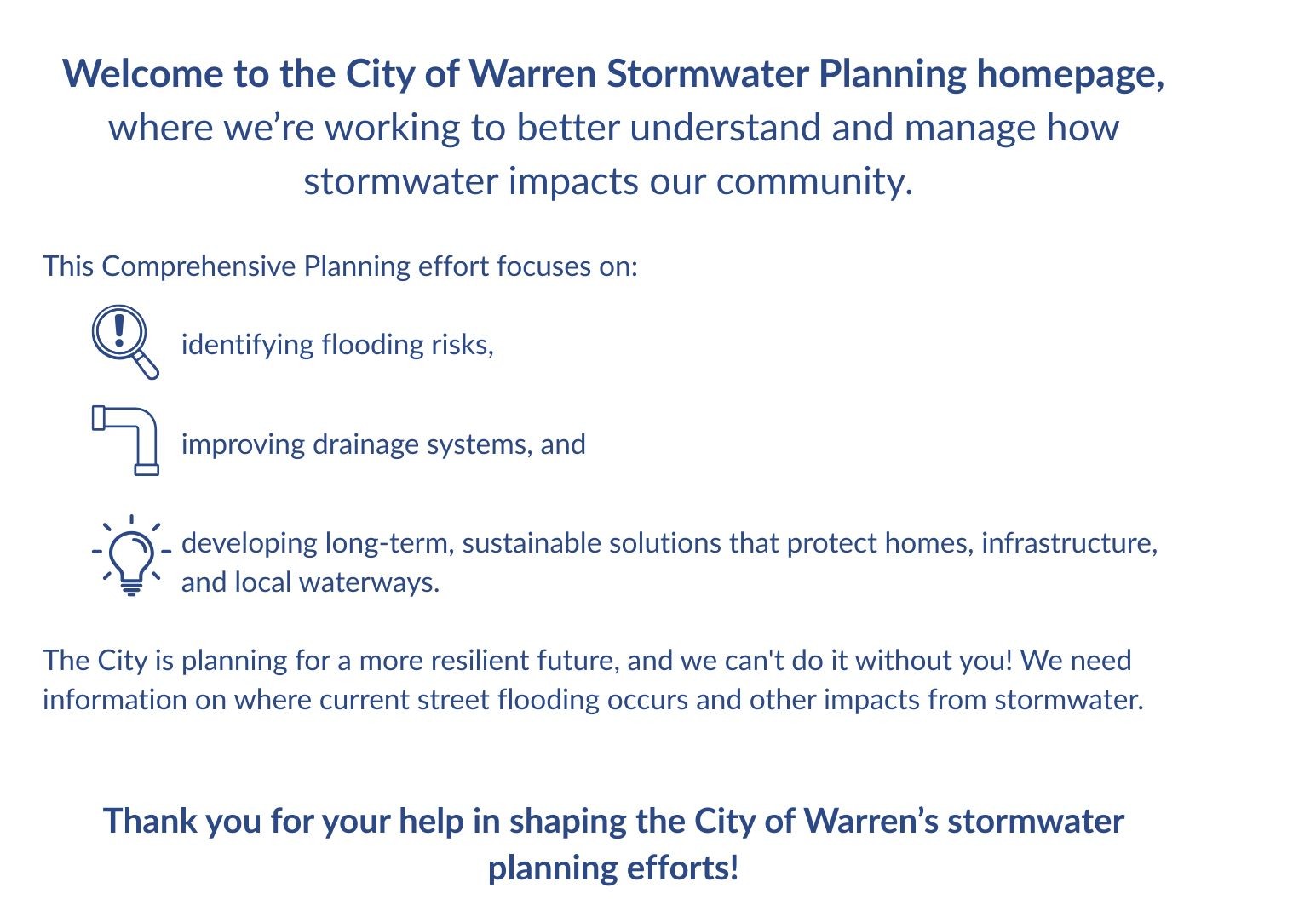 Welcome to the City of Warren Stormwater Planning homepage, where we’re working to better understand and manage how stormwater impacts our community. 